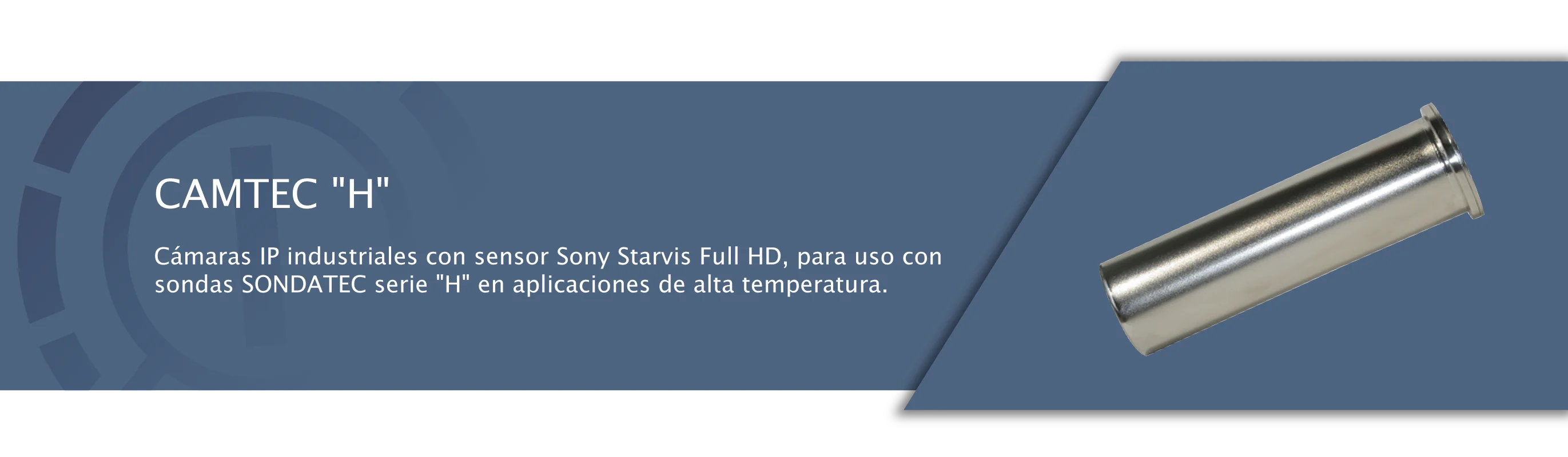 CAMTEC H - Cámaras IP Industriales