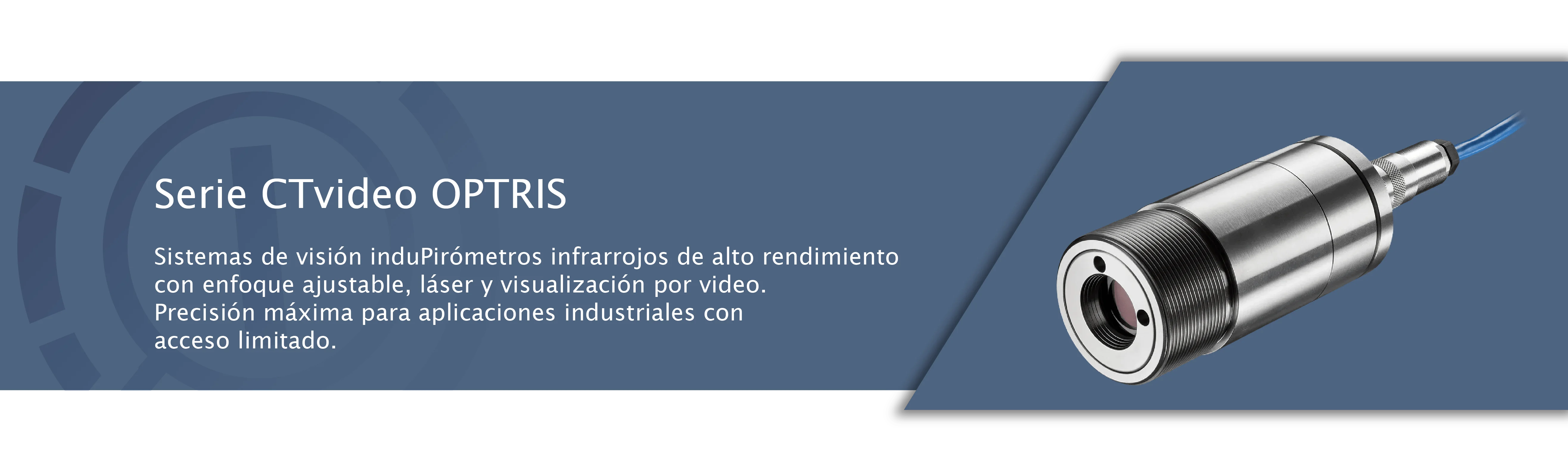 Serie CTvideo Optris - Pirómetros con Video