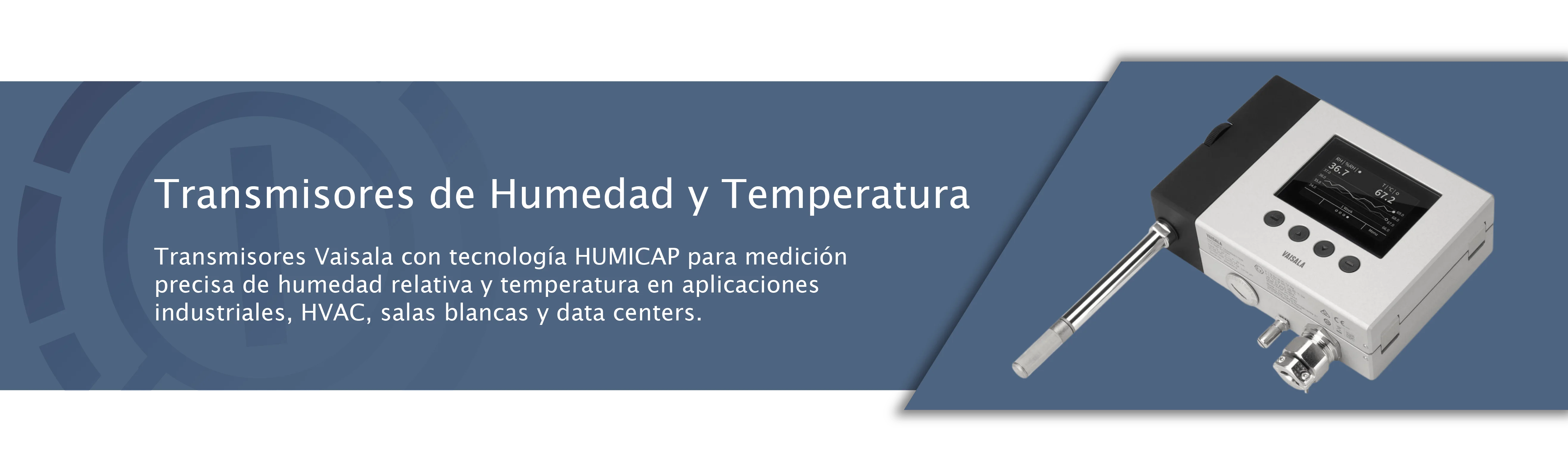 Transmisores de Humedad y Temperatura Vaisala